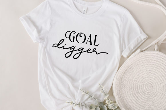 Goal Digger Svg Motivation Quote Design