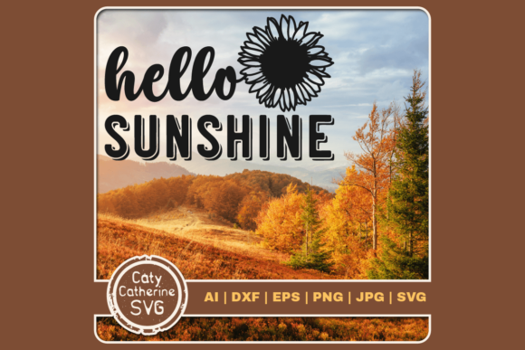Hello Sunshine Quote with Sunflower Review