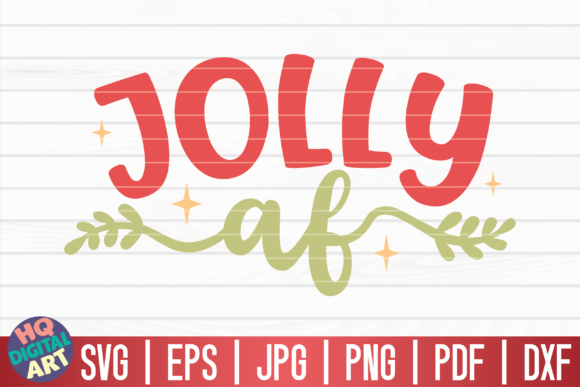 Jolly Af SVG Christmas Quote Review