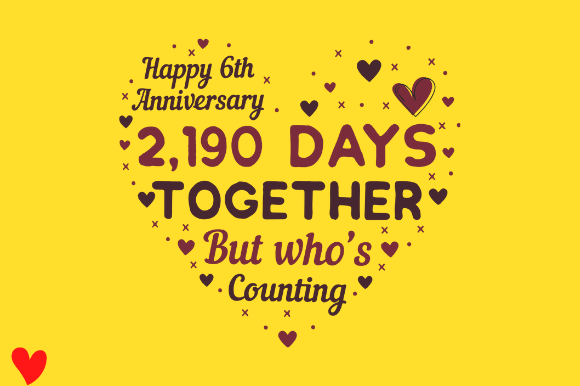 Review: CELEBRATE 6TH WEDDING ANNIVERSARY Embroidery Design