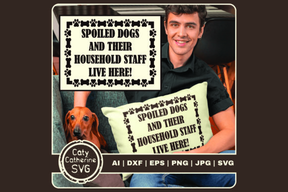 Spoiled Dogs Their Staff Live Here